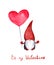 Valentines day gnome with heart balloon, text Be my Valentine . Watercolor love card