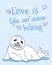 Valentines day greeting card with kawaii fur seal, love is like an ocean wave slogan, baby nerpa with hearts on blue background,