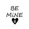 Valentines Day Special Quote - Be mine