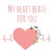 Valentines day vector illustration My heart beats for you. Pink heart with flowers on electrocardiogram. Love concept with