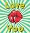 Valentines day vintage background with piercing lips, bubble gum, retro rays and love you lettering