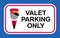 Valet symbol and valet parking only signboard