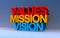 values mission vision on blue