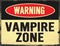 Vampire Zone Warning Sign Grunge Yellow and Black