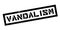 Vandalism rubber stamp