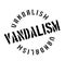 Vandalism rubber stamp