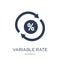 Variable rate mortgage icon. Trendy flat vector Variable rate mo
