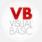 VB - Visual Basic is a name for a family of programming languages, acronym text concept background