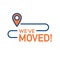 We`ve Moved Sign with Text Typography & icon to convey moving
