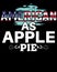 Vector art, depending on for 4th of July, apple pie, shirt, victory of America, t-shirt, wall mat