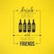 Vector beer with friends quote typographical