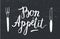 Vector Bon Appetit poster with fork and knife on black textured background.