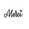 Vector calligraphy design thank you in French. Merci lettering for prints, posterd, banners, cards