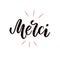 Vector calligraphy. Merci poster or card. Black Letters isolated on the White Background. Thanks in French handlettering