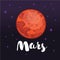 Vector cartoon illustration of Mars. Globe red planet on dark space star background. Globe vector Mars view from space.