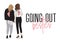 Vector characters. Two girls in fashion clothes on high heels are going out. Partner in crime magazine cute ilustration. Casual lo