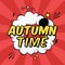 Vector colorful pop art illustration with Autumn Time phrase