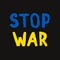Vector creative typography Ukraine flag poster. Stop war idea