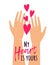 Vector cute illustration with two hands holding hearts and text My Heart is Yours. Happy Valentine`s Day romantic greeting card