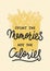 Vector eating food inspirational and advertising slogan poster. Count the memories, not the calories. Calligraphy with french