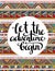 Vector ethnic card with inspirational phrase Let the adventure begin. Stylish hipster background.