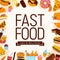 Vector fast food frame illustration with junk food menu items - burger, pizza, desserts, hot dogs etc on light textured background