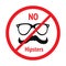 Vector funny road sign for bar or night club. No hipsters allowed. Red attention signs. Flat design.