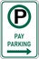 Vector graphic of a green and black usa Pay Parking MUTCD highway sign. It consists of the wording Pay Parking and a black P in a