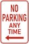Vector graphic of a red usa No Parking at Any Time MUTCD highway sign. It consists of the wording No Parking at Any Time contained