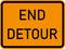 Vector graphic of a usa End Detour highway sign. It consists of the wording End Detour within a black and orange rectangle