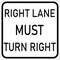 Vector graphic of a usa Right Lane Must Turn Right highway sign. It consists of the wording Right Lane Must Turn Right contained