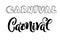 Vector hand drawn carnival text for carnaval party invitation, Brazil or Venetian carnaval event, Mardi Gras concept, festival or