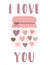 Vector hand-drawn image of the jar of jam with hearts. Inscription I love you. Illustration in pink colors for Valentine`s Day, lo