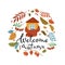 Vector hand drawn lettering Welcome autumn with house, scarf, leaves, rowan, acorns for print, decor, textiles. Welcome