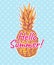 Vector hand drawn pineapple with Hello Summer sign. Tropical sum