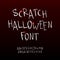 Vector hand drawn scratchy Halloween font.
