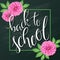 Vector hand lettering greeting text - back to school - with frame and realistic flowers and leafs of dahlia on