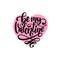 Vector hand lettering phrase Be My Valentine. February 14 calligraphy in heart shape. Valentines day typography