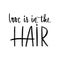 Vector Handwritten lettering quote about hair. Typography slogan.