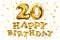 Vector happy birthday 20 years golden twenty balloon anniversary logo celebration with confetti