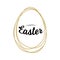 Vector Happy Easter black typographic calligraphic lettering with gold scribble egg frame on white background.