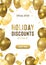 Vector holiday discounts banner with realistic golden balloons. Special offer for season sale. Helium shiny 3d balloons