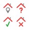 Vector icon set of houses with map pointer, question mark, check mark and x mark