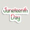 Vector illustrated banner, greeting card or poster - Juneteenth. sticker juneteenth day, freedom