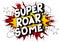 Vector illustrated comic book style Super Roar Some text