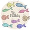 Vector Illustration with big set of funny fishes and My Big Family phrase on beige background.