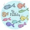 Vector Illustration with big set of funny fishes and My Big Family phrase on blue background