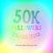 Vector illustration with digits 50k and text Thank You Followers on rainbow colored background.