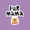 vector illustration of a dog and fur mama text