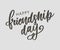 Vector illustration of hand drawn happy friendship day felicitation in fashion style with lettering text sign and color triangle